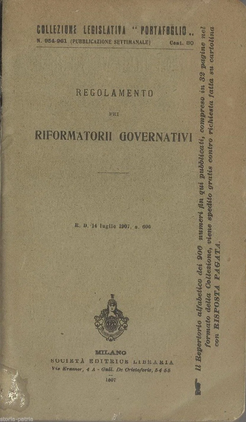 Regulation of Government Reformatories, Milan 1907, Giolitti Legislation