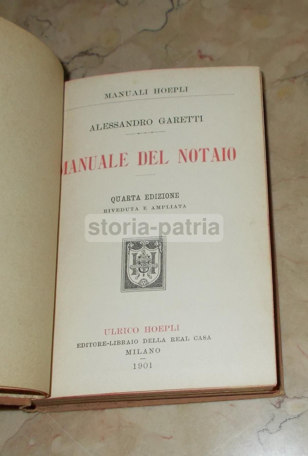 Manuale Del Notaio Di Alessandro Garetti, Hoepli 1901