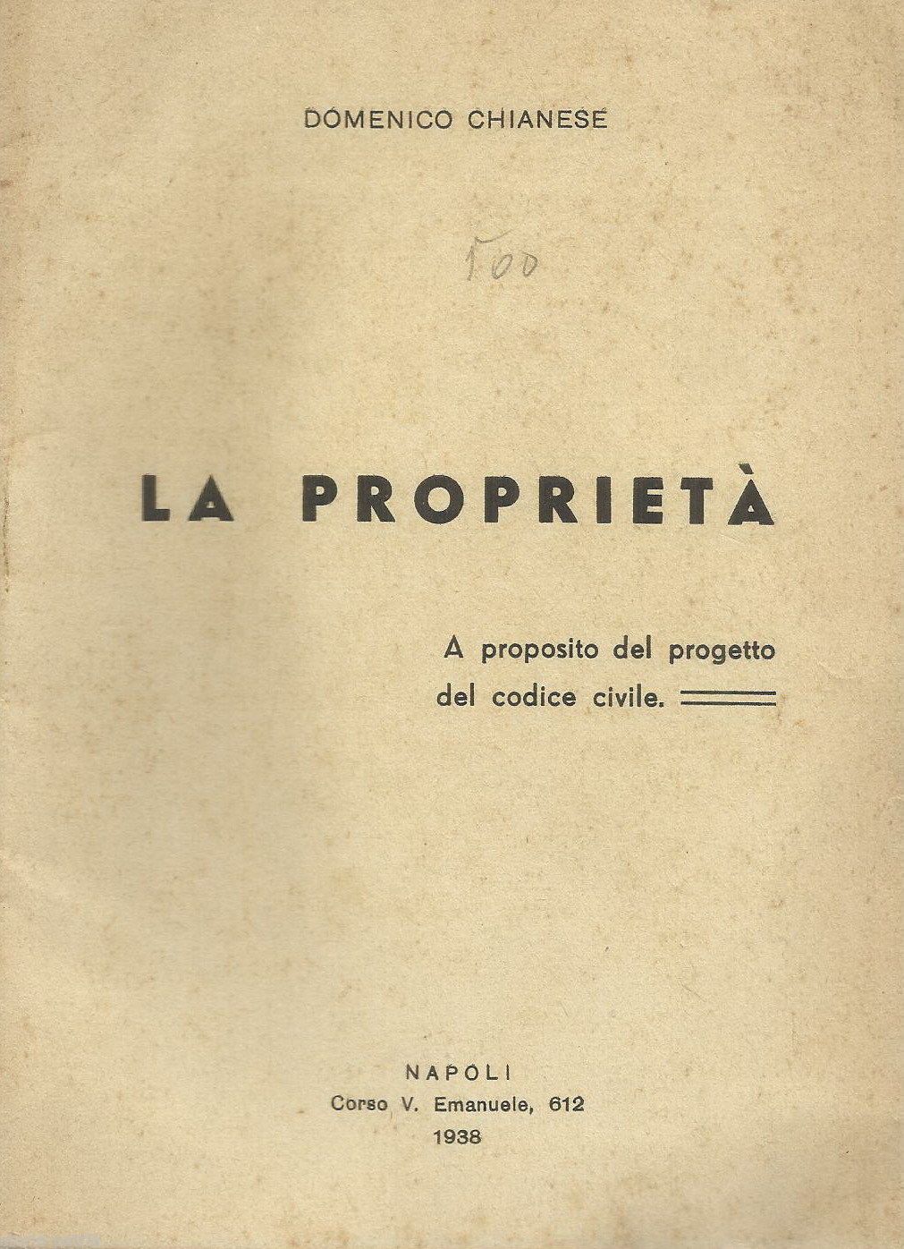 La Proprietà Di Domenico Chianese, Napoli 1938, Codice Civile