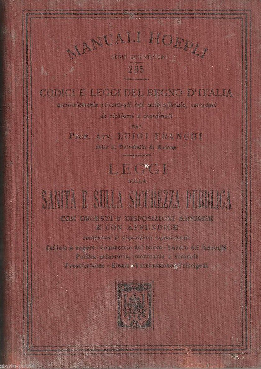 Leggi Sulla Sanità E Sulla Sicurezza Pubblica, Luigi Franchi, Hoepli 1899