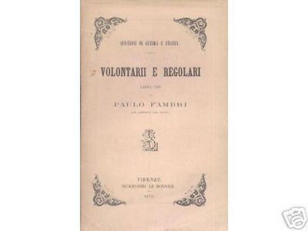 Volontari E Regolari Di Paulo Fambri, Le Monnier 1870