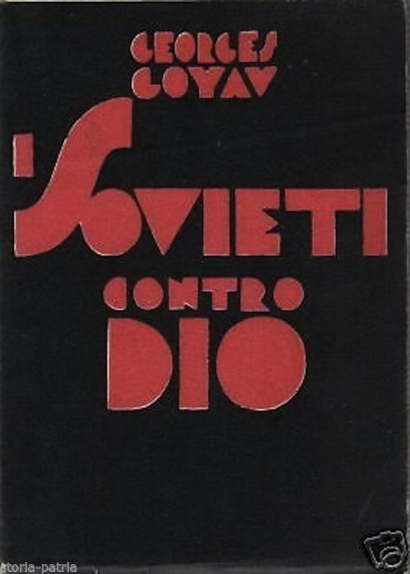 I Sovieti Contro Dio Di Georges Goyau 1930 Prima Edizione Rara