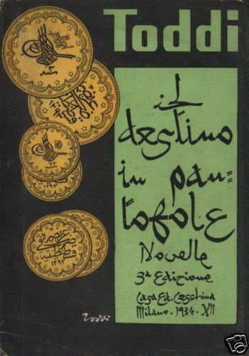 Il Destino In Pantofole Di Toddi, Prima Edizione Ceschina 1934