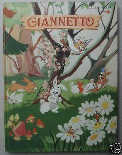 Giannetto: Storia Di Un Coniglio. Alice Dessauze, Illustrazioni Di Carla Ruffinelli