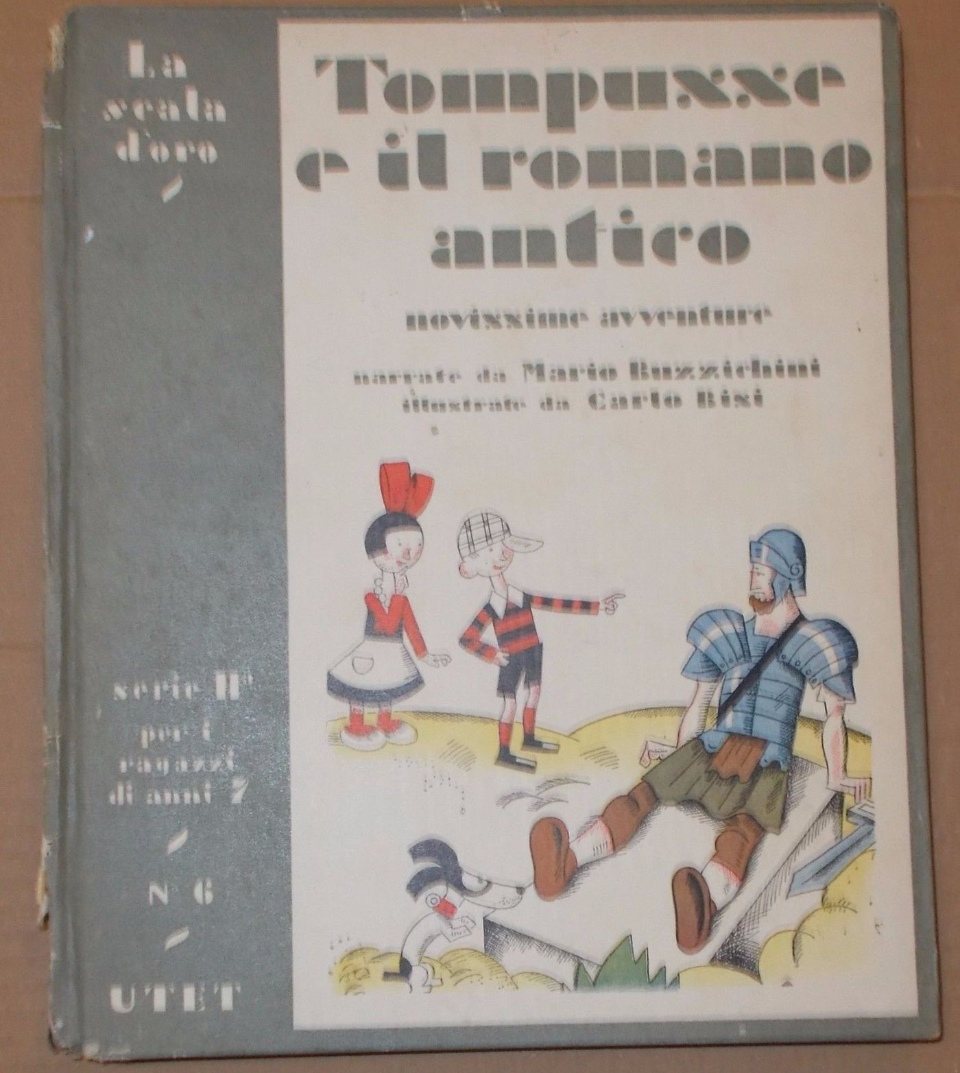 Tompusse E Il Romano Antico Di Buzzichini, Illustrato Da Carlo Bisi 1939