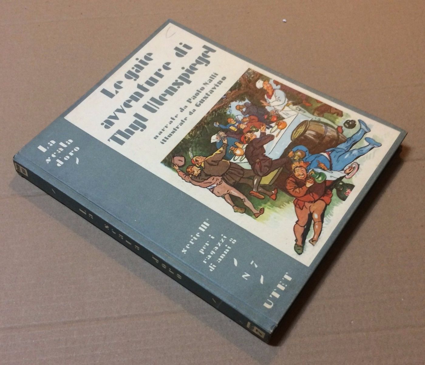 Thyl Ulenspiegel Illustrato Da Gustavino UTET 1934 Scala d'Oro