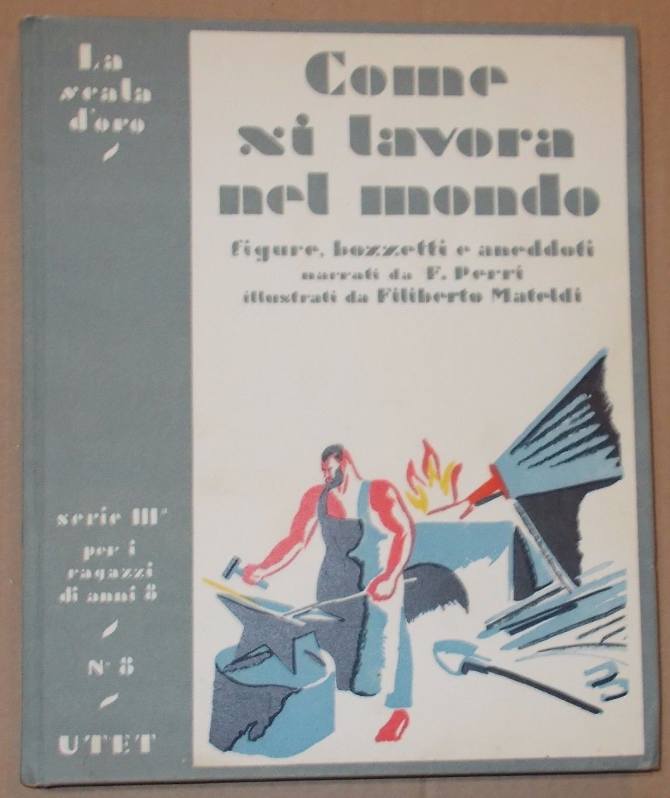 Come Si Lavora Nel Mondo. Figure, Bozzetti E Aneddoti