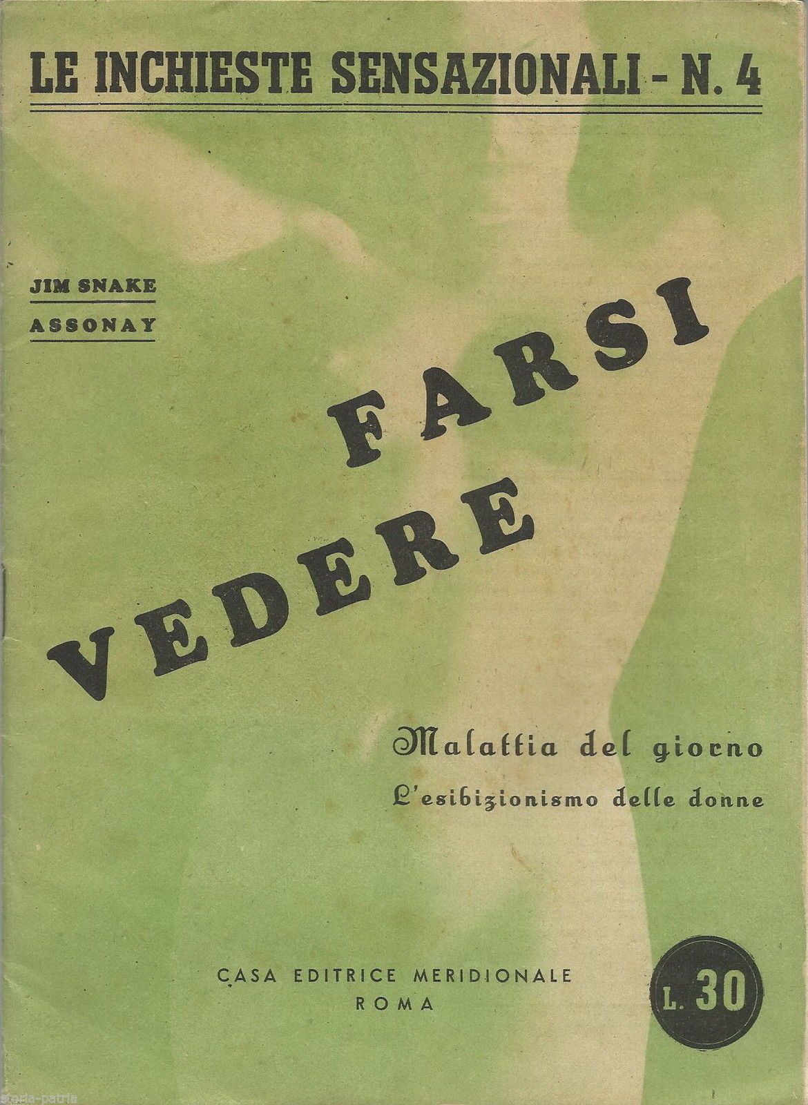 Farsi Vedere. Jim Snake Assonay, 1946. Esibizionismo Delle Donne.
