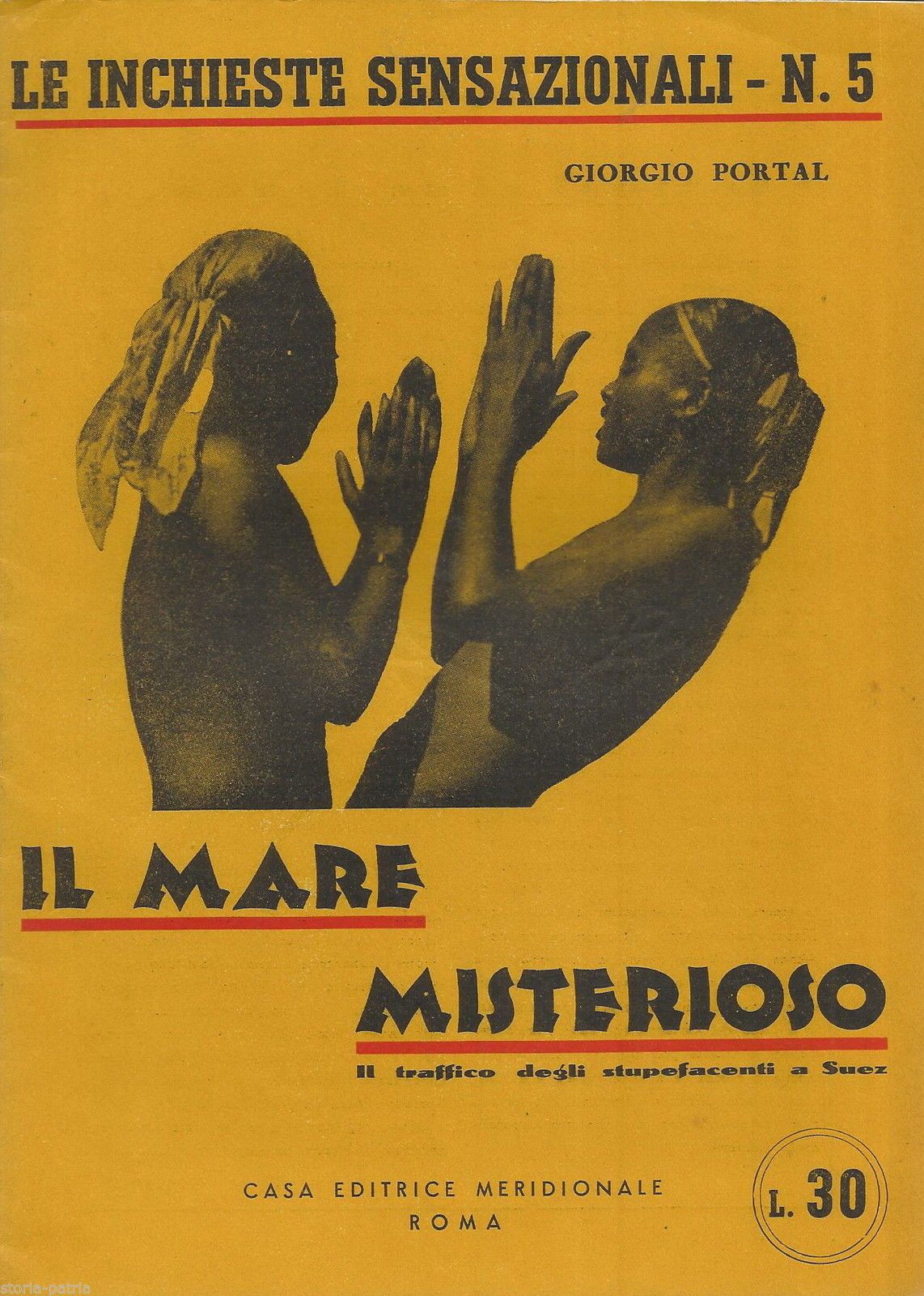Il Mare Misterioso Di Giorgio Portal. Il Traffico Degli Stupefacenti A Suez, 1947