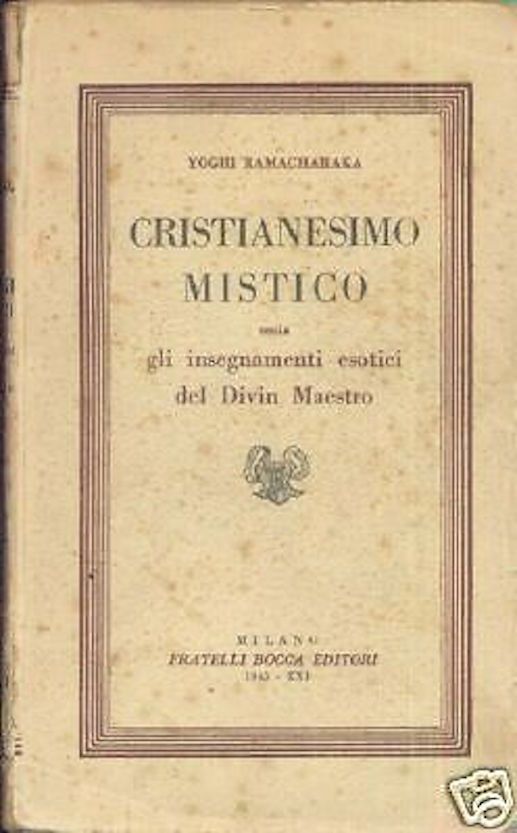 Cristianesimo Mistico, Yoghi Ramacharaka, 1943