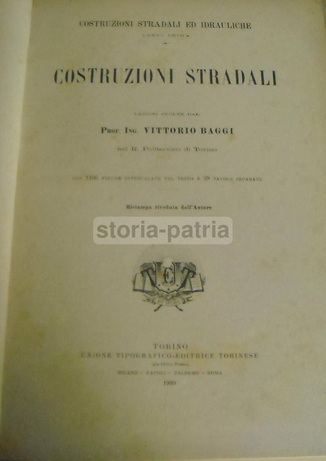 Costruzioni Stradali Ed Idrauliche   Vittorio Baggi (Utet, 1920)