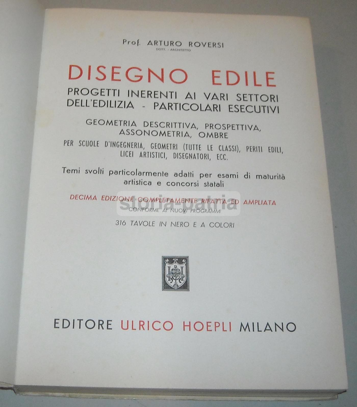 Disegno Edile: Manuale Tecnico Di Arturo Roversi. Hoepli, 1970.