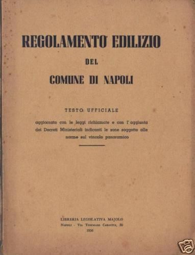 Regolamento Edilizio Del Comune Di Napoli, 1956 Majolo