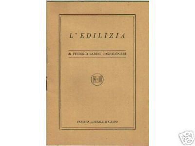 L'Edilizia Di Vittorio Badini Confalonieri, Partito Liberale Italiano, 1950