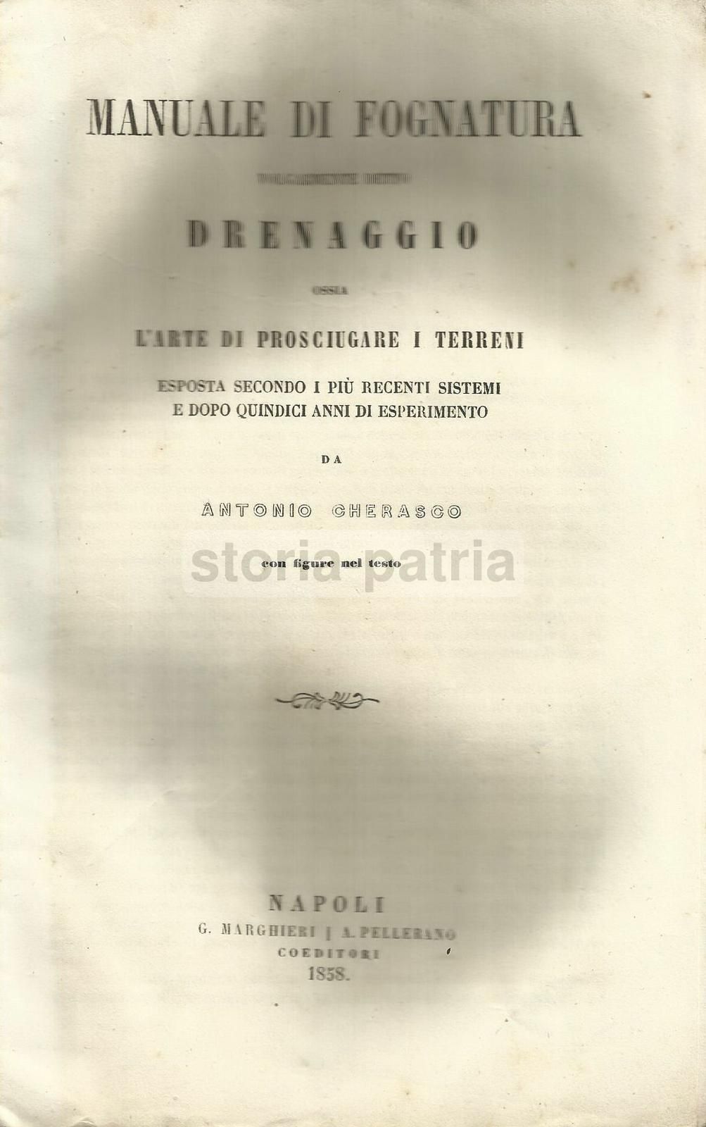 Manuale Di Fognatura E Drenaggio Terreni, Antonio Cherasco, 1858
