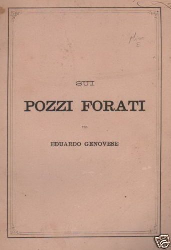 Pozzi Forati, Eduardo Genovese, 1870, Ingegneria Idraulica, Napoli