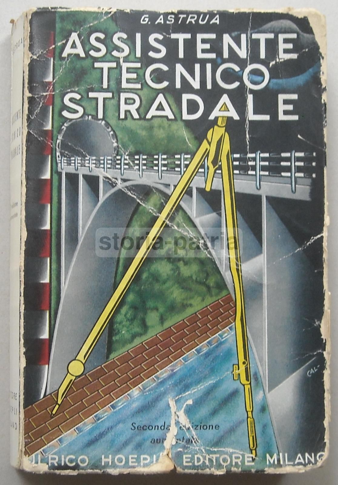 Manuale Ingegneria Stradale Idraulica Astrua Hoepli 1955