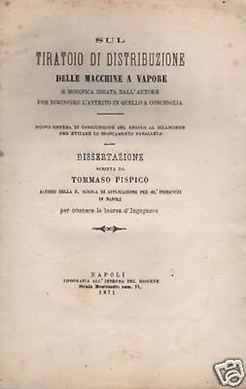 Tommaso Pispico: Sul Tiratoio Di Distribuzione Delle Macchine A Vapore, Napoli 1871