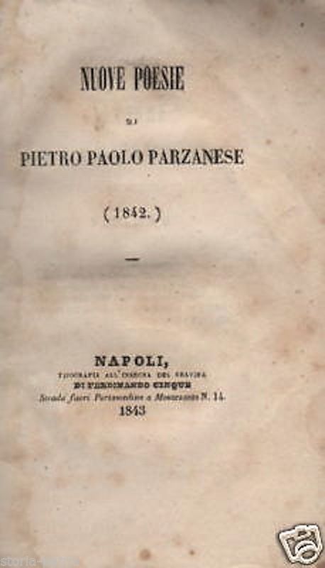 Nuove Poesie Di Pietro Paolo Parzanese (1843), Napoli. Edizione Rara.