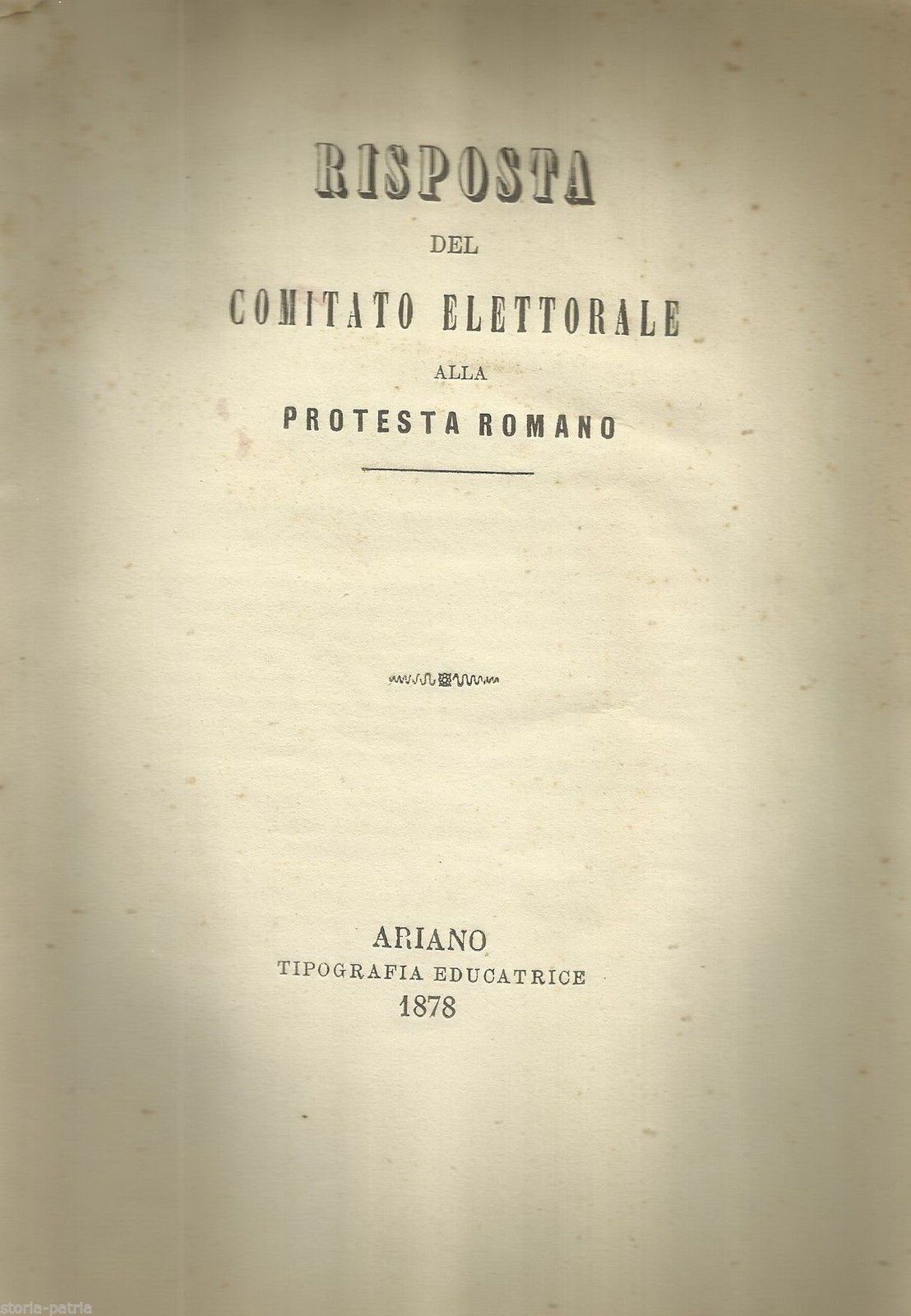 Risposta Del Comitato Elettorale Alla Protesta Romano, Ariano Irpino, 1878