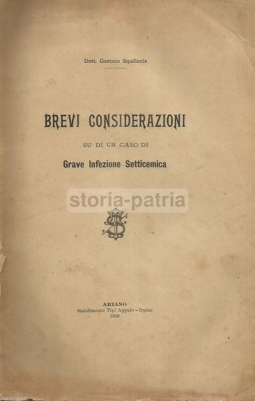 Gaetano Squillante   Brevi Considerazioni Su Di Un Caso Di Grave Infezione Setticemica (1908)