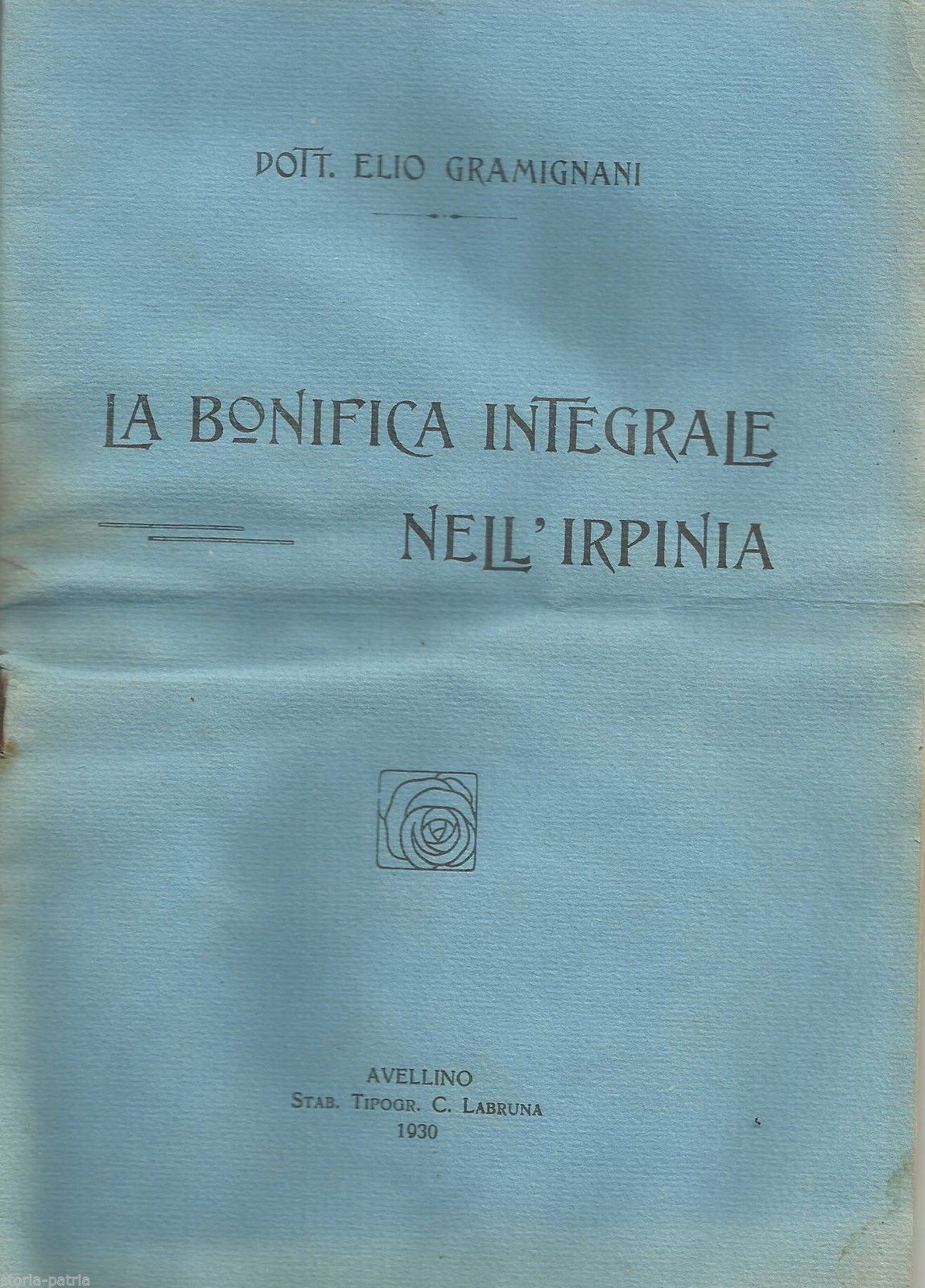 La Bonifica Integrale Nell'Irpinia: Elio Gramignani, 1930