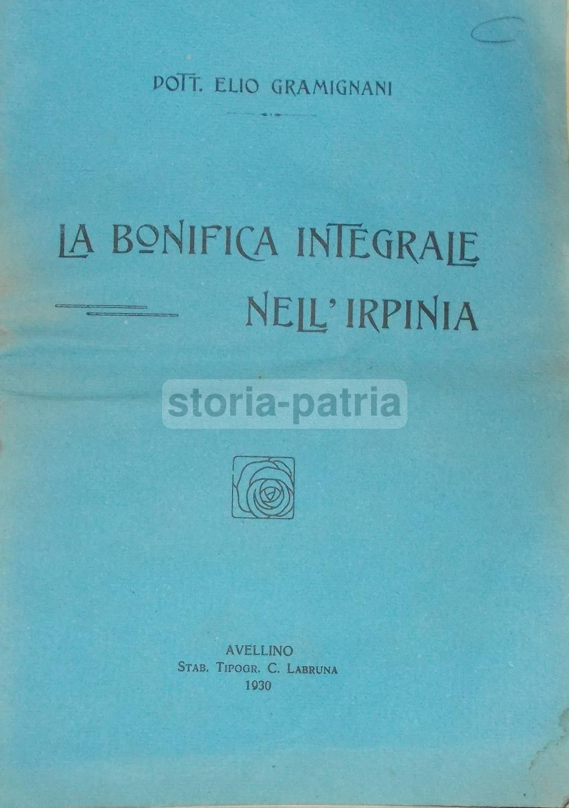 La Bonifica Integrale Nell'Irpinia: Elio Gramignani, 1930