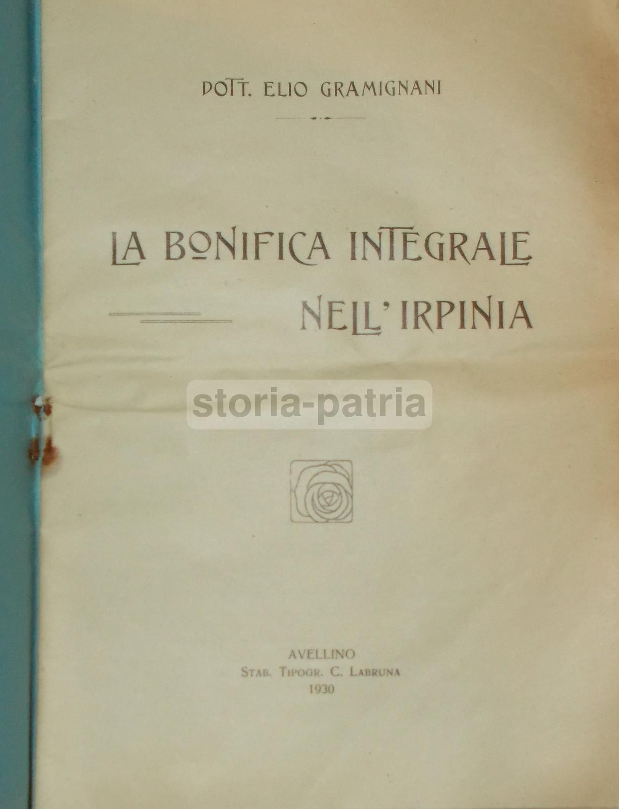 La Bonifica Integrale Nell'Irpinia: Elio Gramignani, 1930