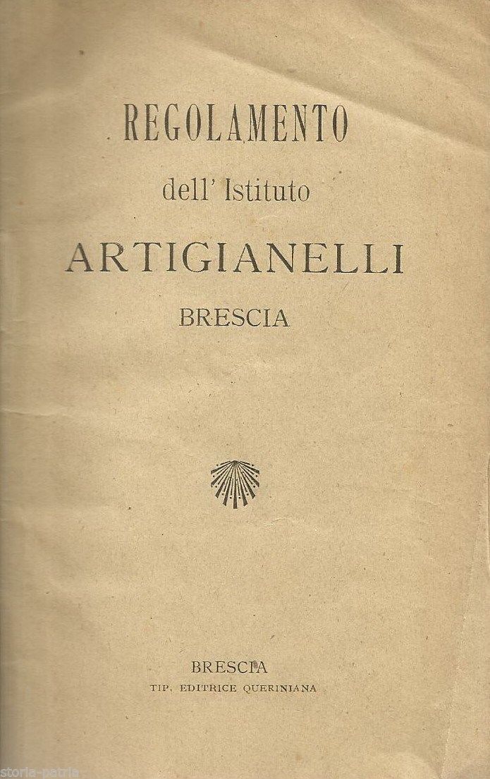 Regolamento Dell'Istituto Artigianelli Di Brescia (primo Novecento)