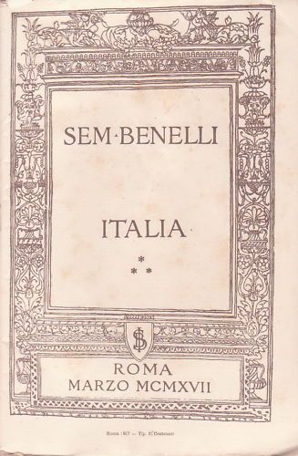 Sem Benelli, Italia: Orazione Detta Al Teatro Adriano, 1917