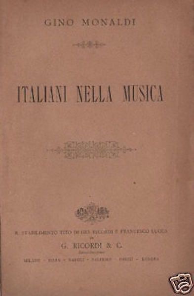 Italiani Nella Musica Di Gino Monaldi, Ricordi 1890