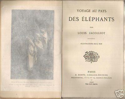 Jacolliot: Viaggio Al Paese Degli Elefanti (1876 1877), Illustrato