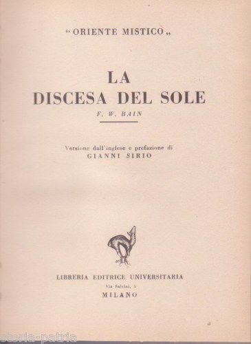 La Discesa Del Sole Di F.W. Bain | Oriente Mistico Ed. 1940