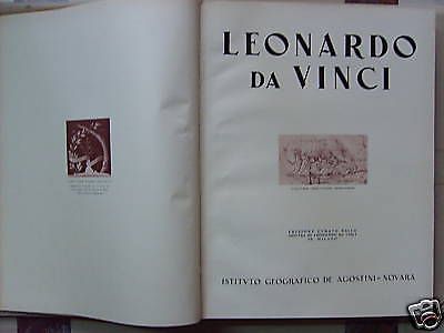 Leonardo Da Vinci: Opera Monumentale Illustrata, De Agostini, 1940