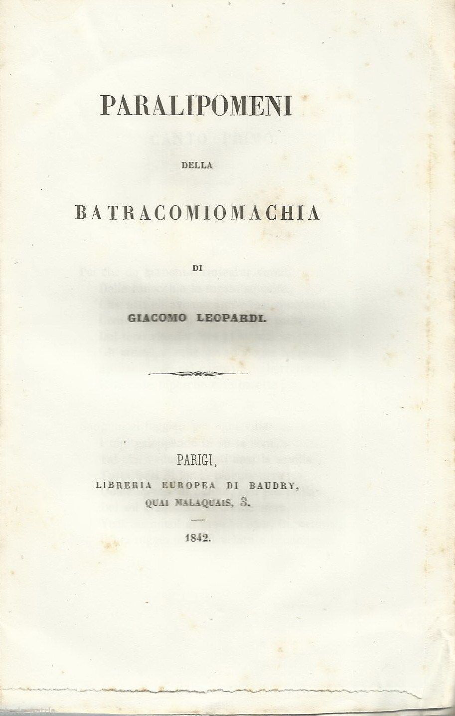 Giacomo Leopardi, Paralipomeni Della Batracomiomachia, Parigi, Baudry, 1842