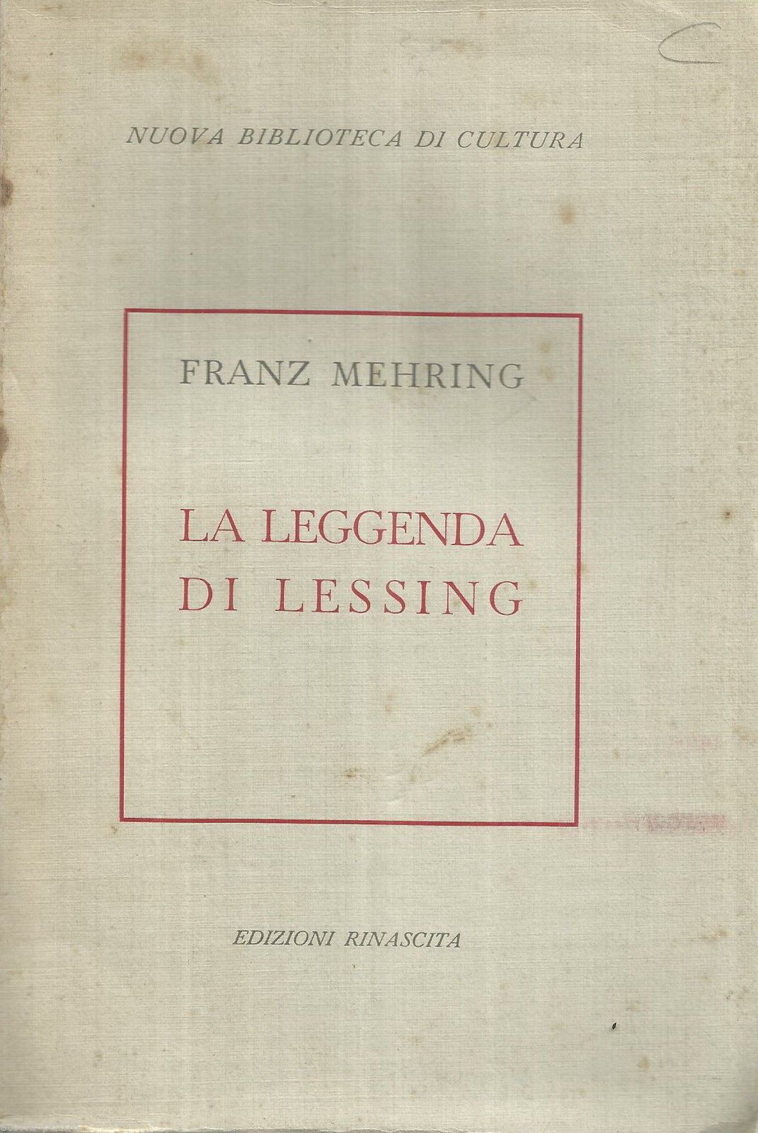 La Leggenda Di Lessing: Per La Storia Della Critica Del Dispotismo Prussiano