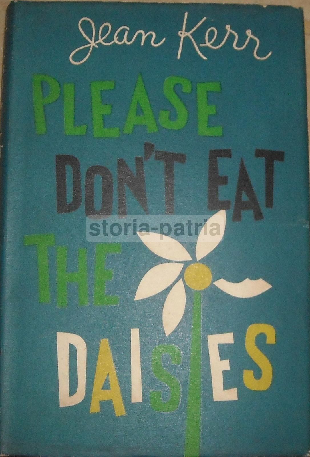 Jean Kerr: Please Don'T Eat The Daisies (Prima Edizione 1958)