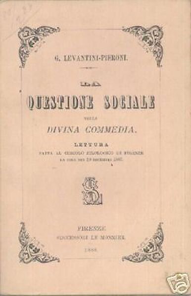 G. Levantini Pieroni: La Questione Sociale Nella Divina Commedia (1888)