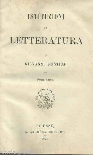 Istituzioni Di Letteratura, Giovanni Mestica, 1874