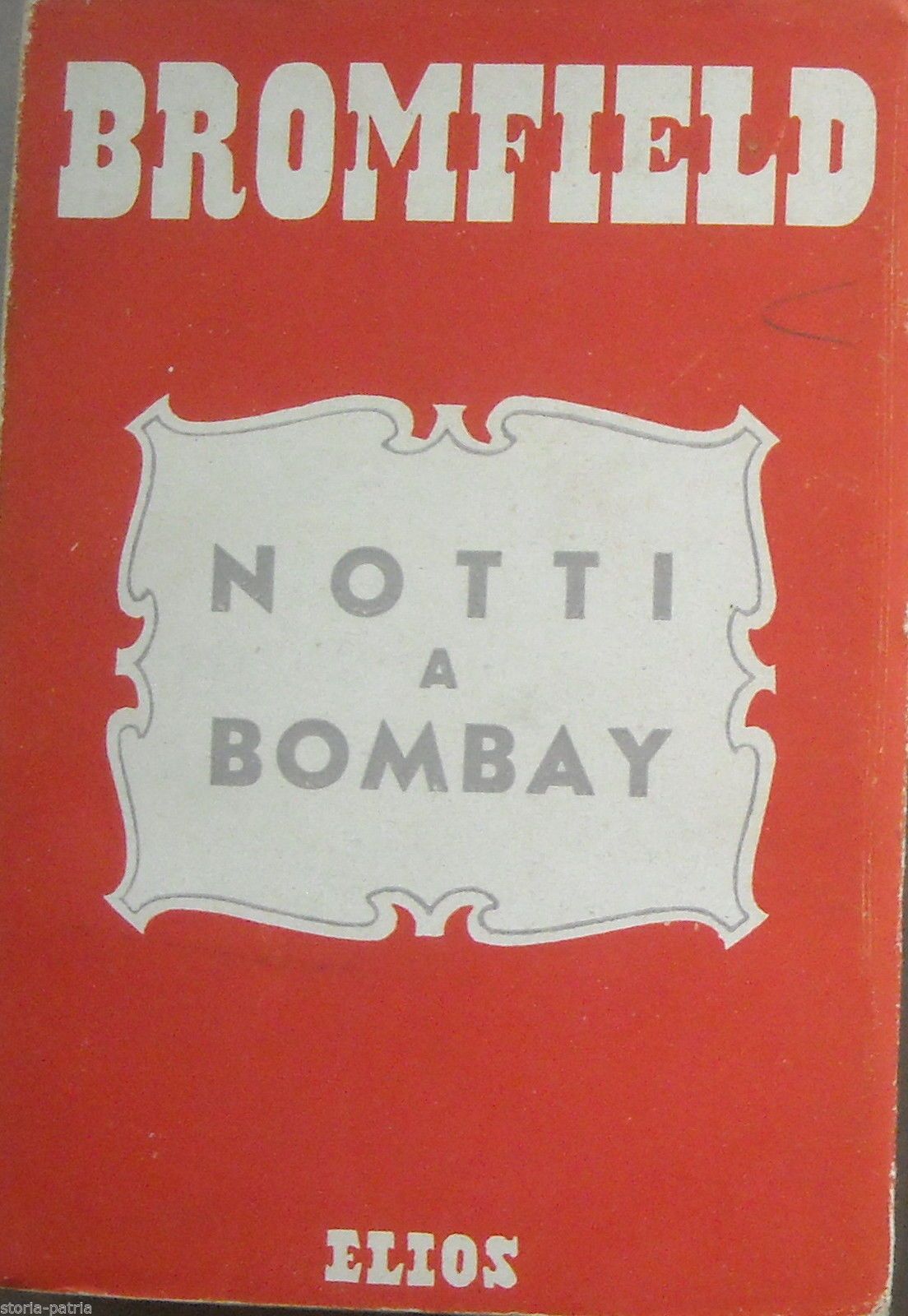 Notti A Bombay Di Louis Bromfield, Elios 1945, Prima Edizione