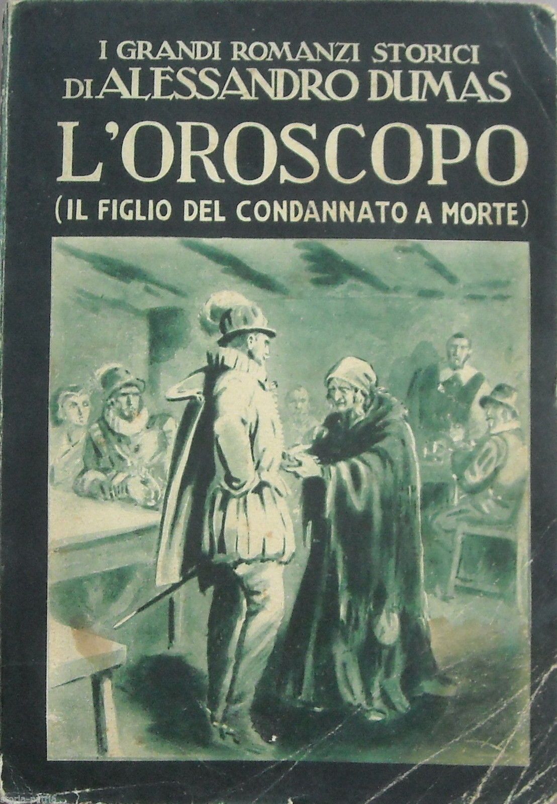 L'Oroscopo Di Alessandro Dumas, Milano, L'Aurora, 1936