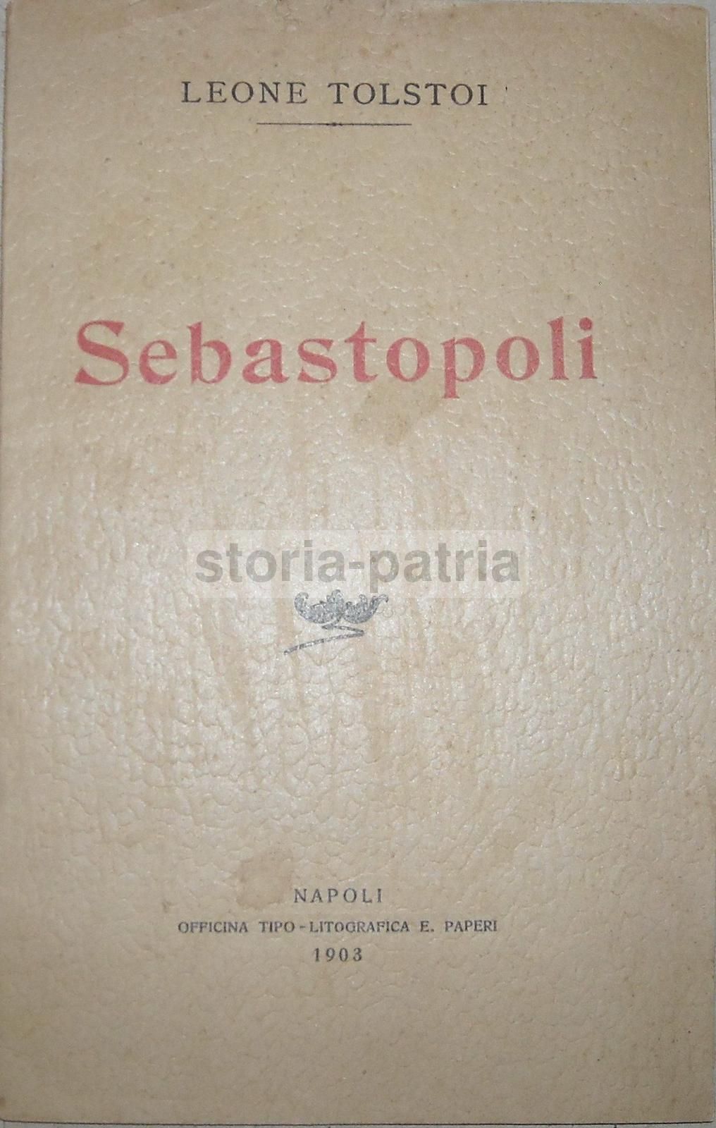 Tolstoi: Sebastopoli. Napoli, Paperi, 1903. Rara Edizione Pubblicitaria.