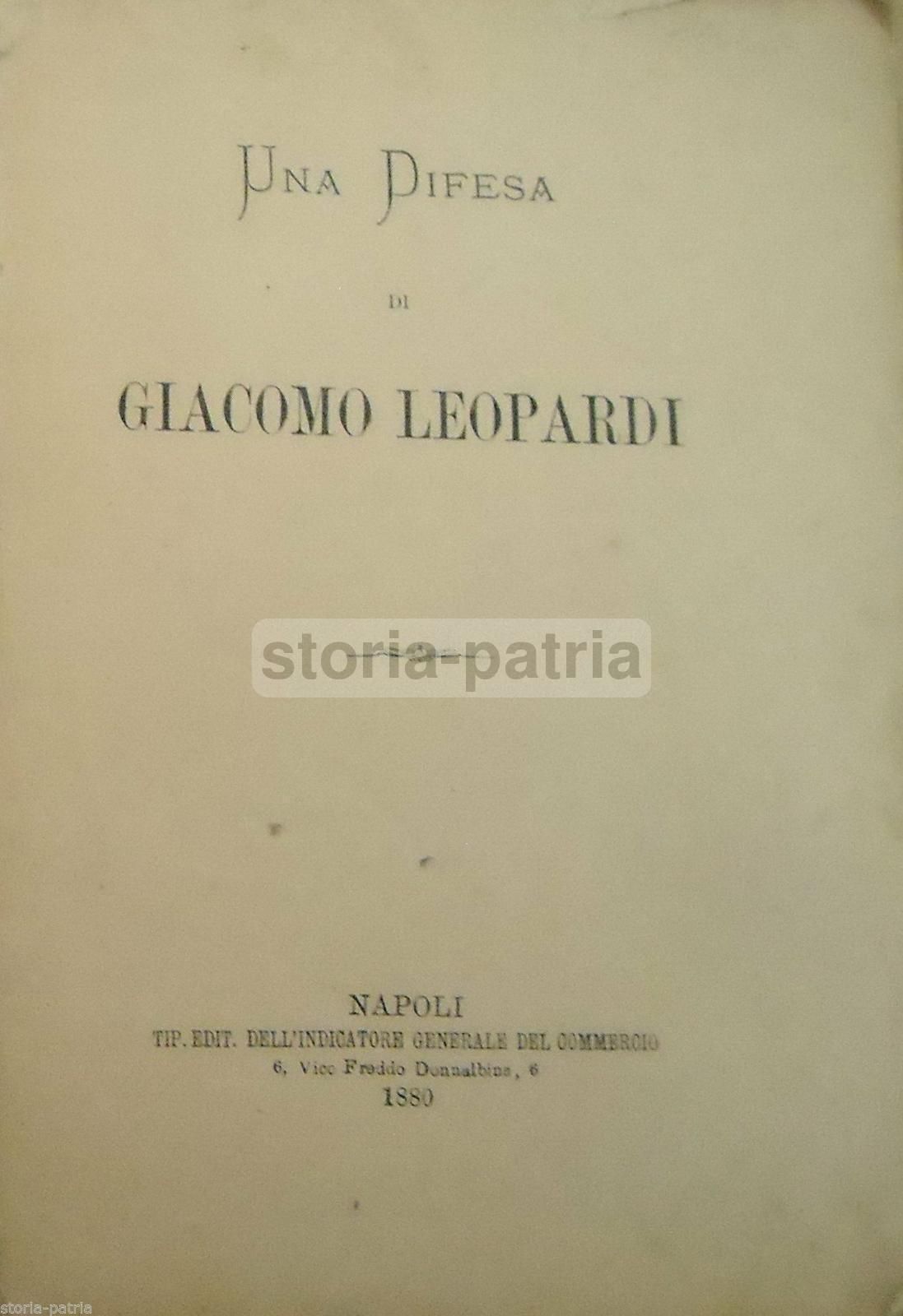 Difesa Di Giacomo Leopardi, 1880, Napoli. Edizione Rara Di Ignazio Ghianni