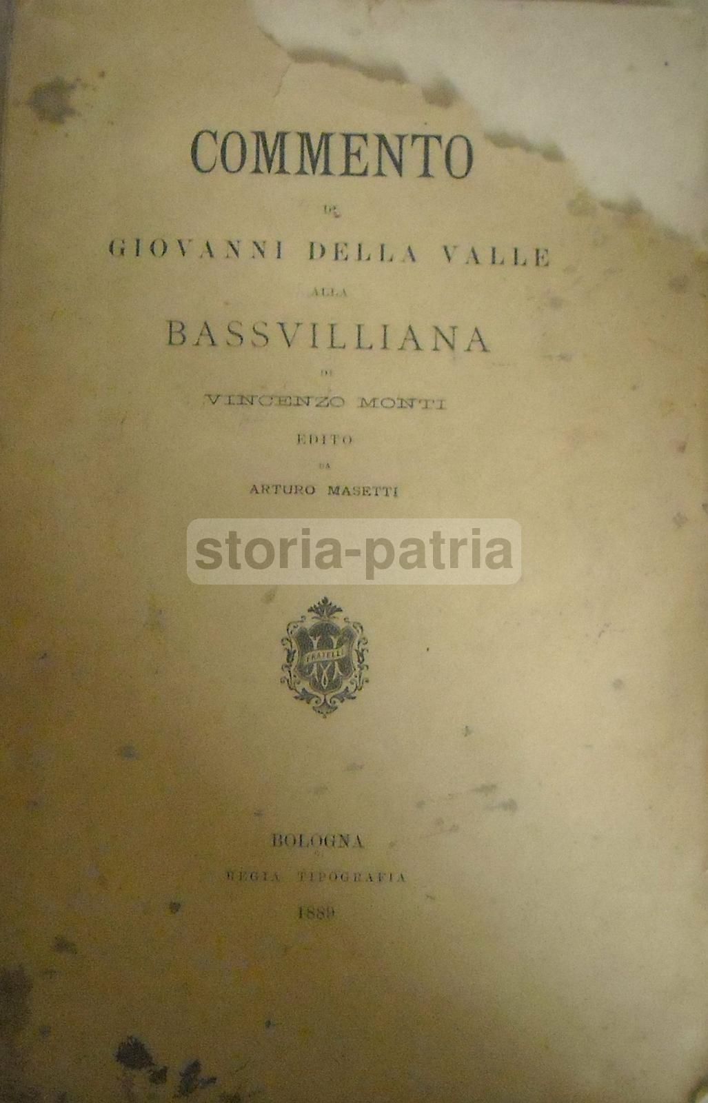 Commento Alla Basvilliana Di Vincenzo Monti, Giovanni Della Valle, 1889