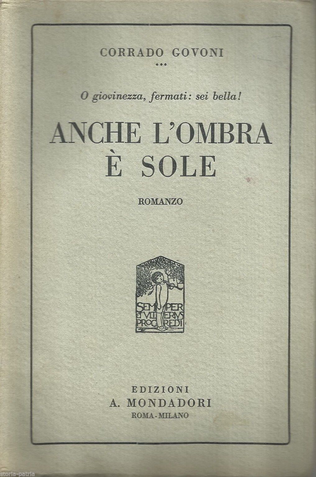 Govoni, Anche L'Ombra È Sole (1921). Prima Edizione Mondadori, Futurismo