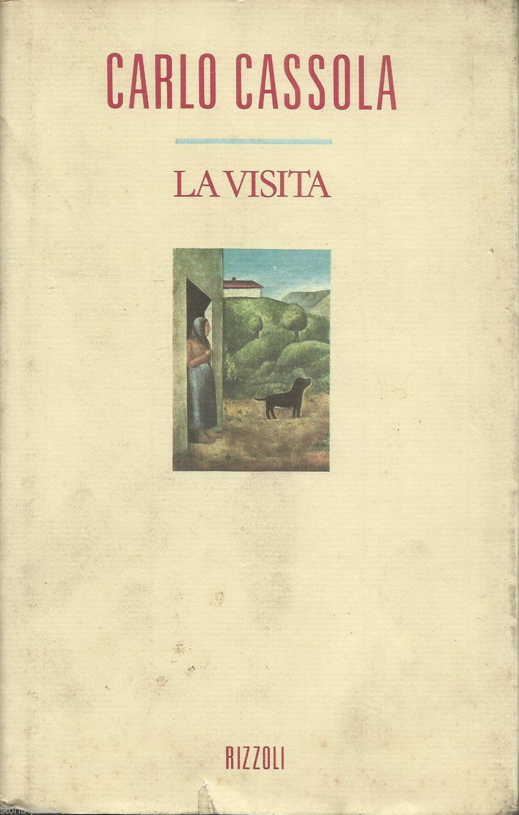 La Visita Di Carlo Cassola, Prima Edizione Rizzoli, 1989