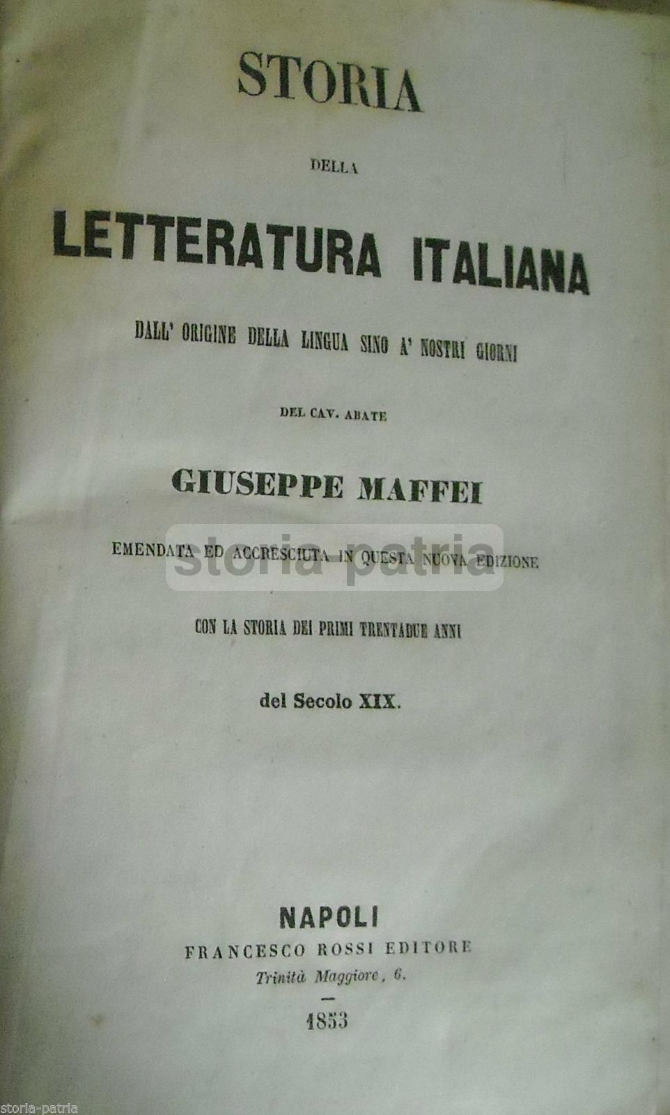 Storia Della Letteratura Italiana   Giuseppe Maffei   Napoli, 1853