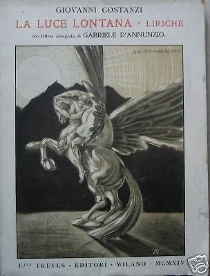 Giovanni Costanzi, The Distant Light. Lyrics with Facsimile by Gabriele d'Annunzio