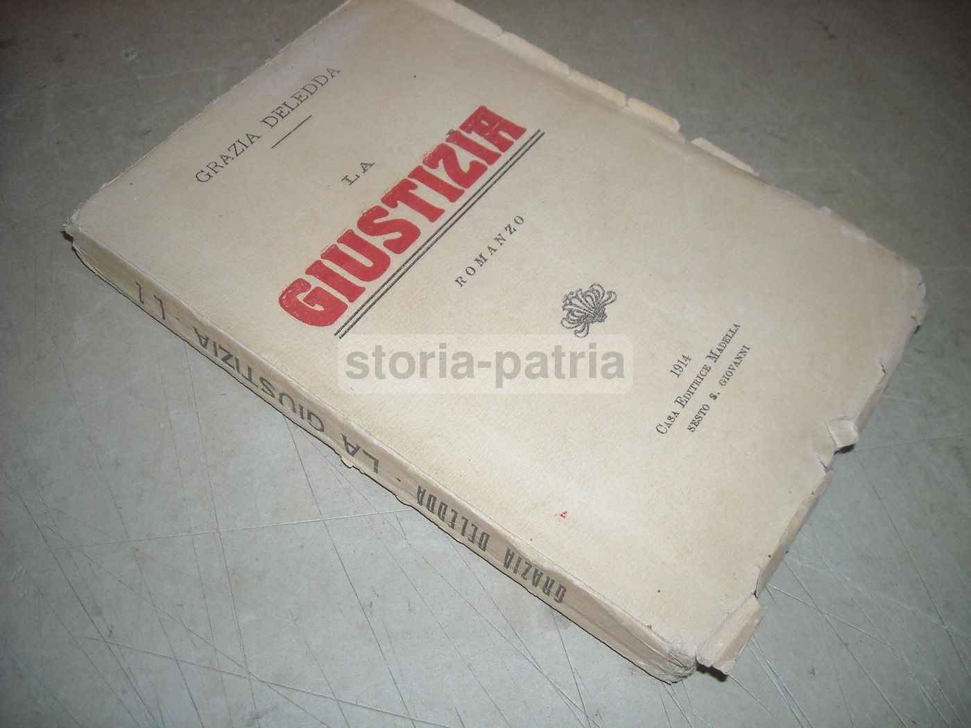Grazia Deledda, La Giustizia, 1914 Madella, Letteratura Sarda, Nuoro
