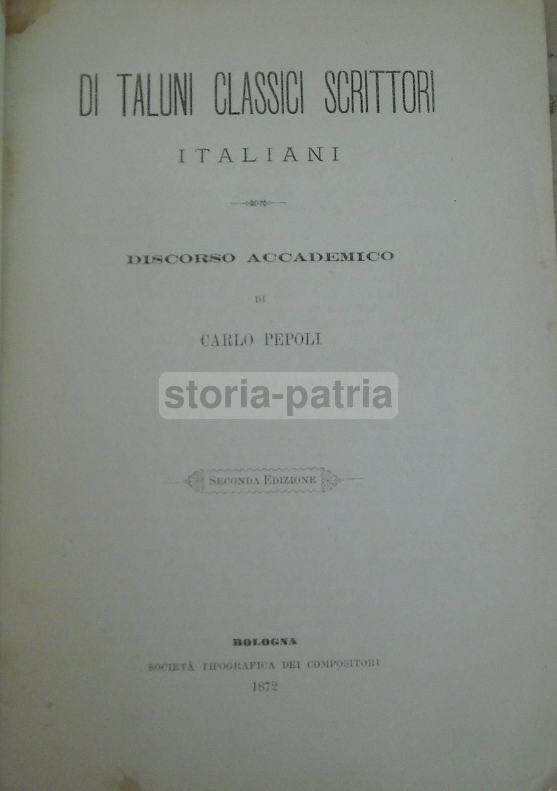 Carlo Pepoli, Discorso Sui Classici Scrittori Italiani, Bologna, 1872